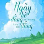 (Dịch) Ngày Hè Đằng Đẵng – Hạ Tân Lang