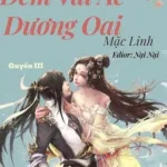(Quyển 3) – Bà Đây Đem Vai Ác Dương Oai – Mặc Linh [Full Truyện]