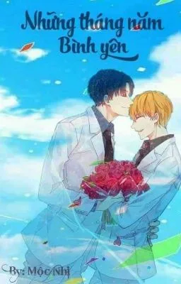 [Boylove] Những Tháng Năm Bình Yên
