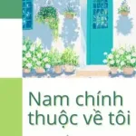 [Đam Mỹ Song Tính] NAM CHÍNH THUỘC VỀ TÔI