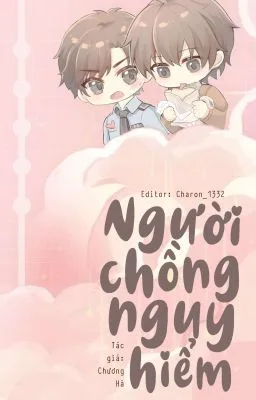 [Đam Mỹ/Thô Tục ] Người Chồng Nguy Hiểm – Hồi 2