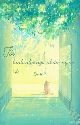[Song tính/Cao h] Tôi hình như ngủ nhầm người rồi